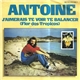 Antoine - J'aimerais Te Voir Te Balancer (Flor Dos Tropicos]