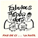 Fabulous Trobadors - Pas De Ci