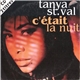 Tanya St.Val - C'Était La Nuit