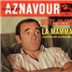 Charles Aznavour - Bitte Bleib' / La Mamma