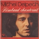 Michel Delpech - Rimbaud Chanterait