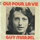 Guy Mardel - Oui Pour La Vie