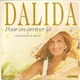 Dalida - Pour En Arriver Là