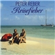 Peter Reber - Reisefieber