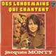 Jacques Monty - Des Lendemains Qui Chantent