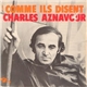 Charles Aznavour - Comme Ils Disent