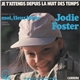 Jodie Foster - Je T'Attends Depuis La Nuit Des Temps