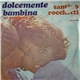 Santino Rocchetti - Dolcemente Bambina