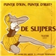 De Slijpers - Puntje D'rin, Puntje D'ruit!