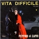 Peppino Di Capri E I Suoi Rockers - Vita Difficile / Per Te Morirò